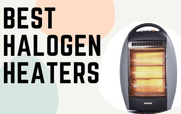 Best Halogen Heaters